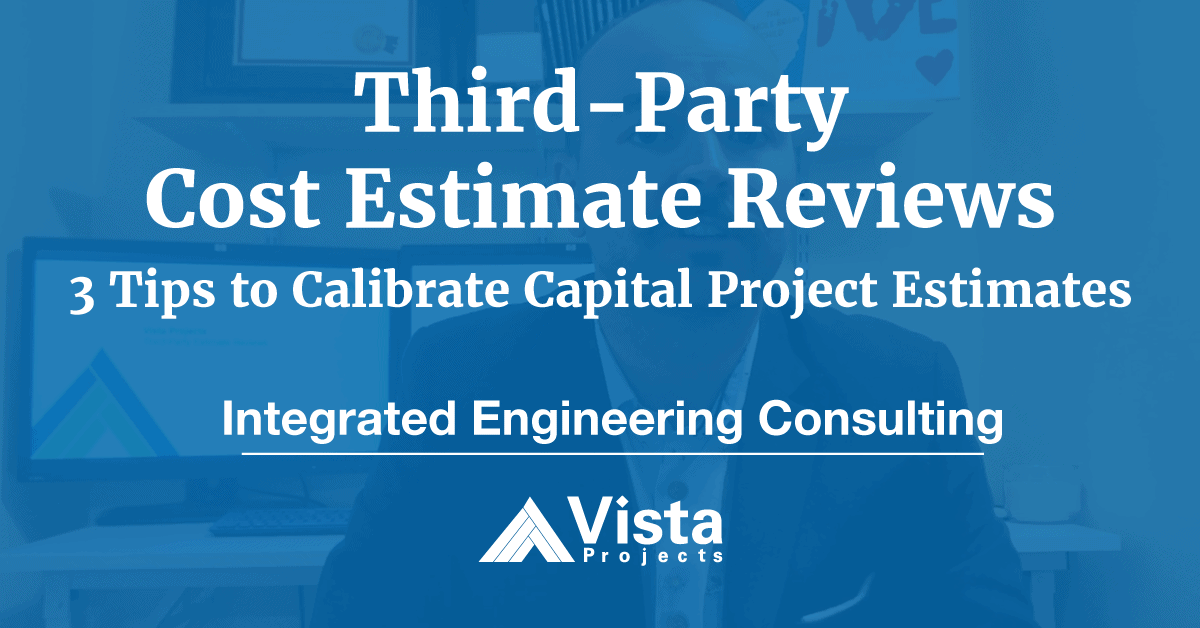 3-tips-for-conducting-third-party-capital-cost-estimate-reviews